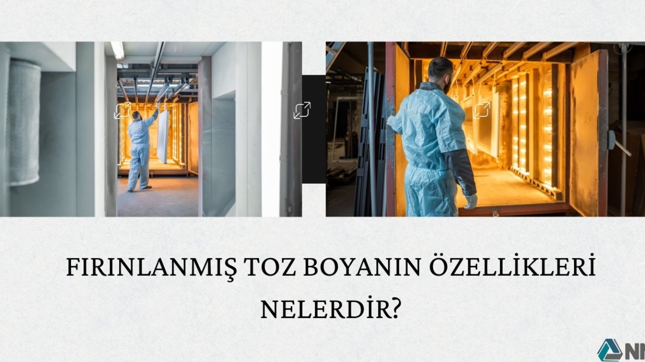 Fırınlanmış Toz Boyanın Özellikleri Nelerdir?