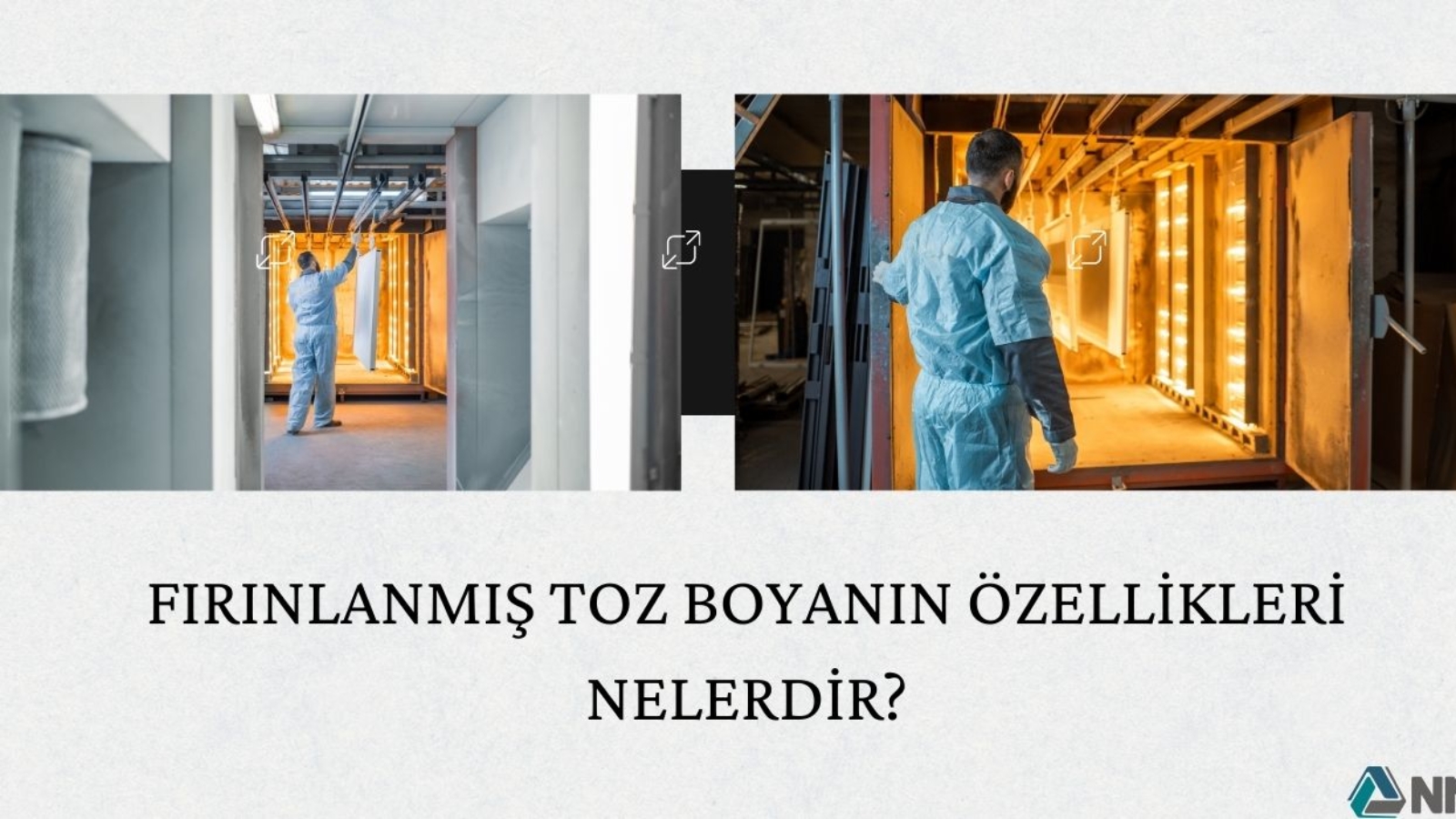 Fırınlanmış Toz Boyanın Özellikleri Nelerdir?
