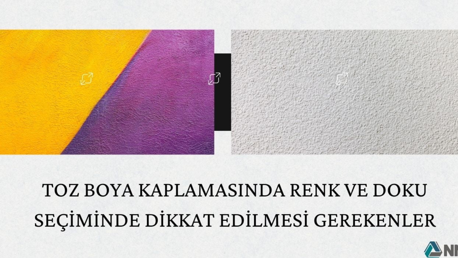 Toz Boya Kaplamasında Renk ve Doku Seçiminde Dikkat Edilmesi Gerekenler