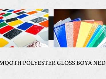 Smooth Polyester Gloss Boya Nedir?