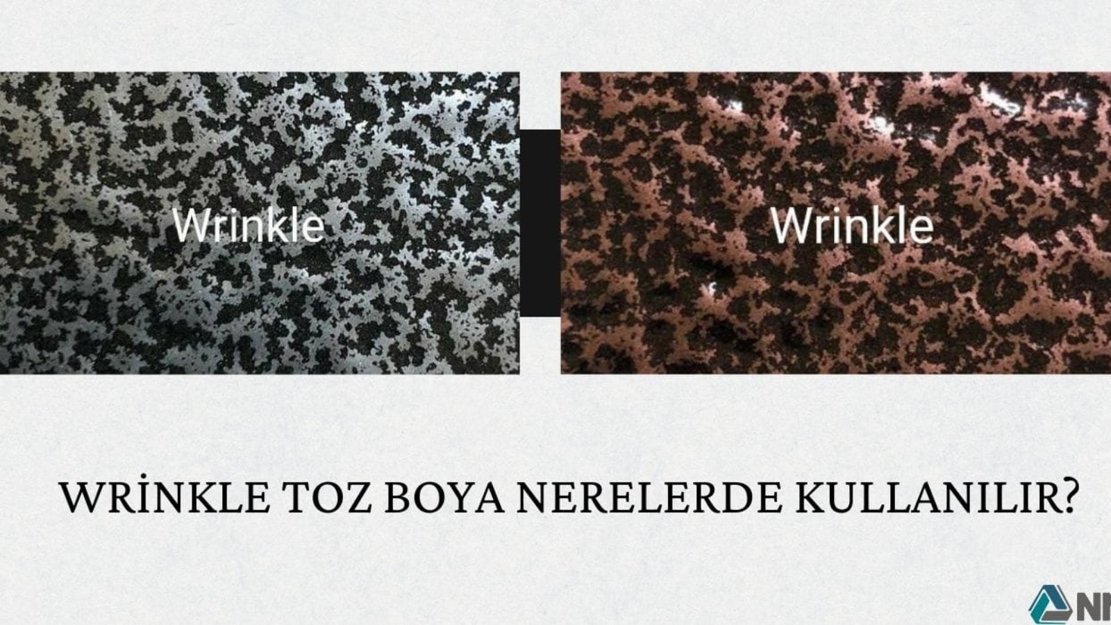 Wrinkle Toz Boya Nerelerde Kullanılır?
