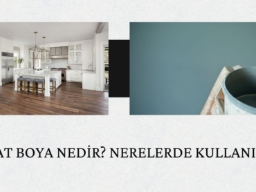 Mat boya nedir? Nerelerde kullanılır?