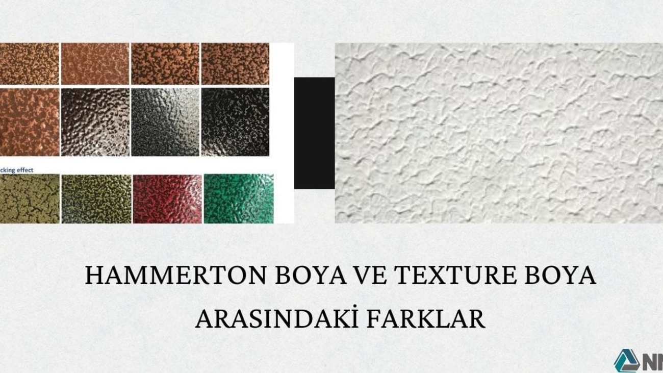 Hammerton Boya ve Texture Boya Arasındaki Farklar