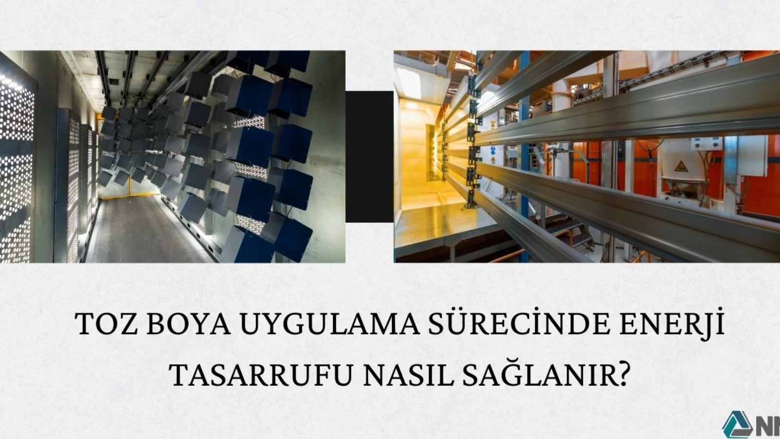 Toz Boya Uygulama Sürecinde Enerji Tasarrufu Nasıl Sağlanır?