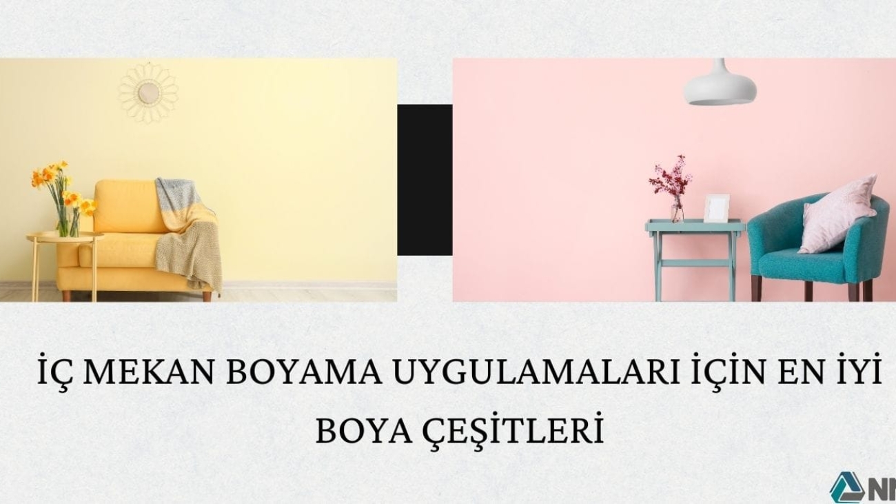 İç Mekan Boyama Uygulamaları İçin En İyi Boya Çeşitleri
