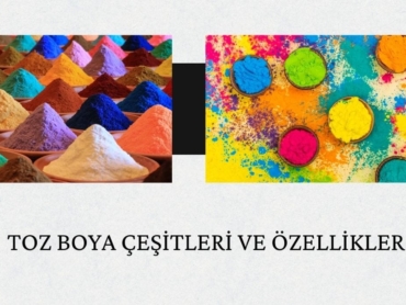 Toz Boya Çeşitleri ve Özellikleri
