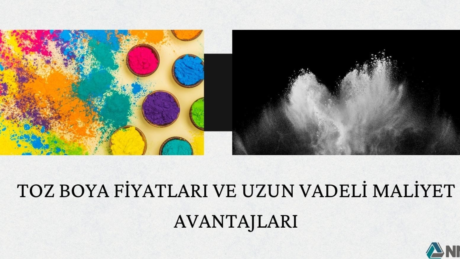 Toz Boya Fiyatları ve Uzun Vadeli Maliyet Avantajları